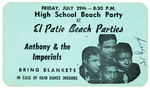 "ANTHONY & THE IMPERIALS HIGH SCHOOL BEACH PARTY" ADMISSION CARD/TICKET.