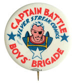 RARE "SILVER STREAK COMICS" MEMBER'S BUTTON FOR "CAPTAIN BATTLE BOY'S BRIGADE."