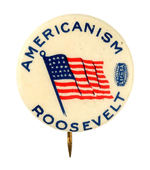 "AMERICANISM ROOSEVELT" SCARCE 1916 SLOGAN BUTTON.