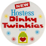 SALESMAN OR CLERK'S BUTTON FOR "NEW HOSTESS DINKY TWINKIES CAKE."
