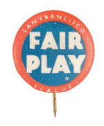 "FAIR PLAY LEAGUE" WITH "SAN FRANCISCO" DESIGNATION.