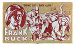 "FRANK BUCK - BRING 'EM BACK ALIVE" RARE PENCIL BOX