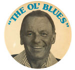 FRANK SINATRA 'THE OL' BLUES' BUTTON.