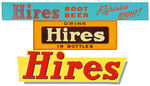 “HIRES ROOT BEER” TIN SIGN TRIO.