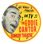 EDDIE CANTOR COMEDY THEATER 1955 BUTTON.