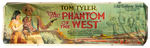 THE PHANTOM OF THE WEST” LARGE AND IMPRESSIVE THEATER BANNER.