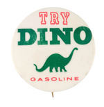 SINCLAIR OIL "TRY DINO GASOLINE" DINOSAUR LOGO BUTTON.