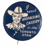 HOPALONG CASSIDY CANADIAN NEWSPAPER BUTTON.