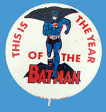 "THIS IS THE YEAR OF THE BATMAN" TOY INDUSTRY PROMOTIONAL BUTTON.