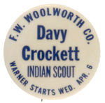 PRE-DISNEY "DAVY CROCKETT" BUTTON COMBINING DIME STORE AND MOVIE THEATRE AD.