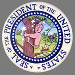 "SEAL OF THE PRESIDENT OF THE UNITED STATES" BUTTON BY BRIAN CAMPBELL.