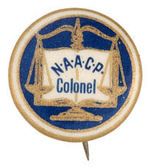 EARLY "NAACP" BUTTON WITH COLONEL RANK.