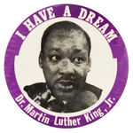 CLASSIC 1960s FIRST ISSUE "I HAVE A DREAM" BUTTON.