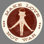 "MAKE LOVE NOT WAR" 1960s BUTTON.