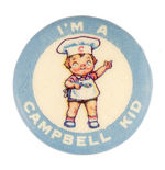 "I'M A CAMPBELL KID" FROM HAKE COLLECTION & CPB.