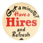 "HAVE A HIRE'S" BUTTON FROM HAKE COLLECTION & CPB.