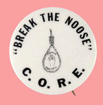 RARE 1960s "C.O.R.E." BUTTON SHOWING NOOSE CAPTIONED "CAPTIVE/GHETTO."