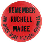 PROTEST BUTTON FOR RUCHELL MAGEE A CO-DEFENDANT WITH A. DAVIS 1970-72.