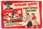 "HOPALONG CASSIDY OFFICIAL PONY EXPRESS TOSS GAME" IN BOX.