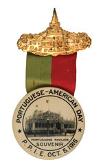 FIRST SEEN "PORTUGUESE-AMERICAN DAY" LARGE 1915 P.P.I.E. RIBBON BADGE.