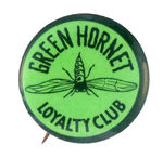 "GREEN HORNET LOYALTY CLUB" RARE MOVIE SERIAL CLUB BUTTON.