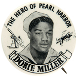 WORLD WAR II PORTRAIT BUTTON OF "DORIE MILLER/THE HERO OF PEARL HARBOR."