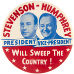 "STEVENSON-HUMPHREY/WILL SWEEP THE COUNTRY!" PROPOSED TICKET JUGATE BUTTON HAKE #152.