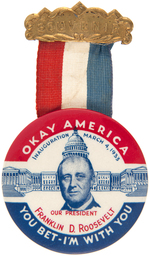 "OKAY AMERICA" ROOSEVELT INAUGURAL HANGING RIBBON BADGE.