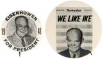 PAIR OF EISENHOWER BUTTONS INCLUDING BUTTON FROM 1948.