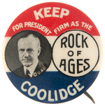 "COOLIDGE FIRM AS THE ROCK OF AGES" PORTRAIT BUTTON.