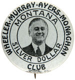 FRANKLIN ROOSEVELT RARE “MONTANA SILVER DOLLAR CLUB” WITH COATTAIL NAMES.