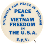 RARE "STUDENTS FOR PEACE IN VIETNAM FREEDOM IN THE USA" BUTTON.