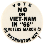 EARLY 1966 ANTI-WAR BUTTON FOR WASHINGTON MARCH.