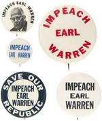 FIVE "IMPEACH EARL WARREN" BUTTONS INCLUDING ONE FROM JOHN BIRCH SOCIETY.