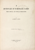 "DICTIONARY OF NUMISMATIC NAMES" COIN & TOKEN LIBRARY VOLUME.