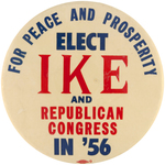 LARGE "FOR PEACE AND PROSPERITY ELECT IKE AND REPUBLICAN CONGRESS IN '56."