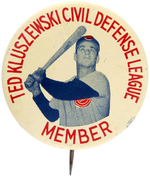 "TED KLUSZEWSKI CIVIL DEFENSE LEAGUE/MEMBER" RARE LITHO TIN BUTTON.