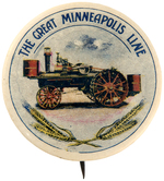 "THE GREAT MINNEAPOLIS LINE" SCARCE STEAM TRACTOR BUTTON.