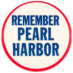 "REMEMBER PEARL HARBOR" LARGE AND RARE 3.5" BUTTON.