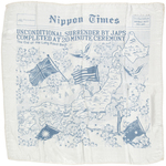 WORLD WAR II "NIPPON TIMES - UNCONDITIONAL SURRENDER BY JAPS" VICTORY SCARF.