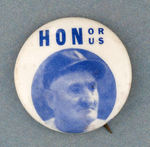 "HONOR HONUS" RARE HONUS WAGNER BUTTON.