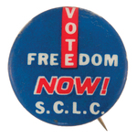 "VOTE FREEDOM NOW! SCLC" SCARCE CIVIL RIGHTS BUTTON.