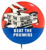 RCA-ISSUED ANTI-JAPANESE CARTOON "BEAT THE PROMISE" BUTTON.