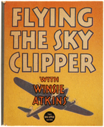 "FLYING THE SKY CLIPPER WITH WINSIE ATKINS" FILE COPY BLB.