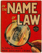 "IN THE NAME OF THE LAW - THE THRILLING TRUE STORY OF THE WAR AGAINST CRIME" FILE COPY BLB.