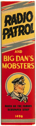 "RADIO PATROL AND BIG DAN'S MOBSTERS" FILE COPY BTLB.