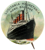 BEAUTIFUL AND RARE STEAMSHIP PASSENGER BUTTON NAMING "LUSITANIA-MAURETANIA."