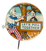 UNCLE SAM LITHO TIN MECHANICAL BUTTON WITH SLOGAN "LET'S PULL TOGETHER."