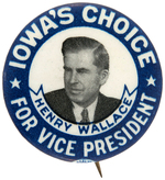 "IOWA'S CHOICE FOR VICE PRESIDENT HENRY WALLACE" 1940 PORTRAIT BUTTON HAKE #2091.