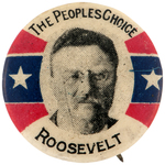 "THE PEOPLE'S CHOICE ROOSEVELT" SCARCE C. 1912 BUTTON.